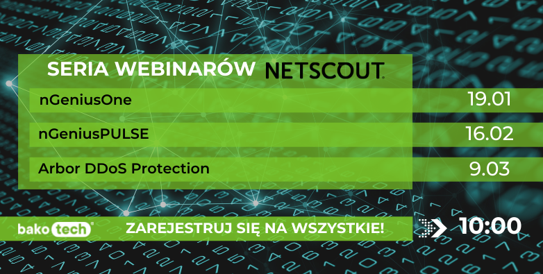 Cykl webinarów NETSCOUT | Innowacyjna forma obrony przez zagrożeniami