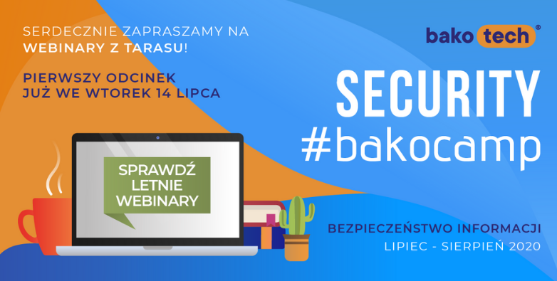 Security #bakocamp. Bezpieczeństwo informacji