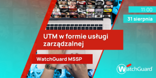 WatchGuard MSSP Hardware: UTM w formie usługi zarządzalnej