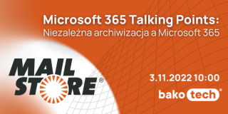 Microsoft 365 Talking Points: Niezależna archiwizacja a Microsoft 365