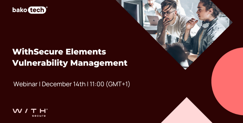 Webinar | WithSecure Elements Vulnerability Management | 11:00