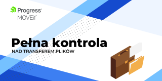 Progress MOVEit | Pełna kontrola nad transferem plików