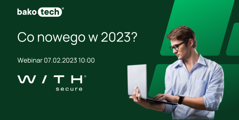 WithSecure. Co nowego w 2023?