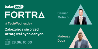 Zabezpiecz się przed  utratą ważnych danych | #TechWednesday Fortra