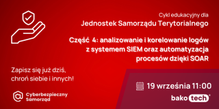 Cykl edukacyjnych spotkań | Cyberbezpieczny Samorząd