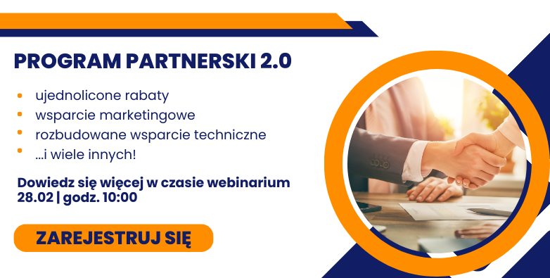Program partnerski 2.0 | Zobacz, co przygotowaliśmy dla naszych Partnerów