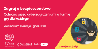 Zagraj o bezpieczeństwo. Ochrona przed cyberzagrożeniami w formie gry dla każdego