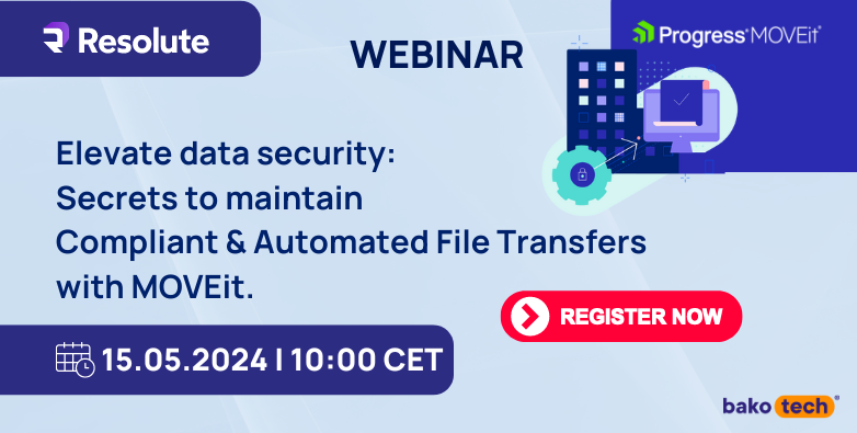 Elevate data security: Secrets to maintain Compliant & Automated File Transfers with MOVEit