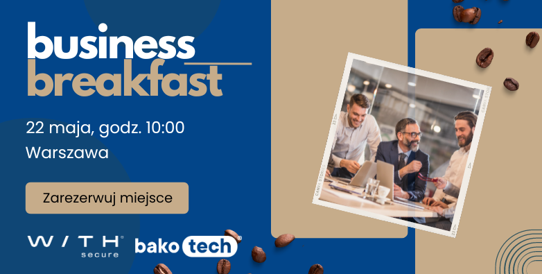 Business Breakfast z WithSecure | Warszawa