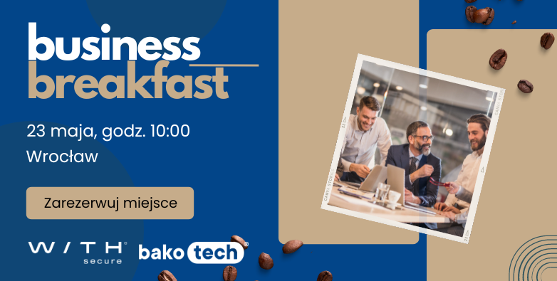 Business Breakfast z WithSecure | Wrocław