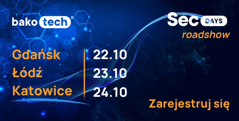 SecDAYS 2024 | Roadshow | Gdańsk/Łódź/Katowice