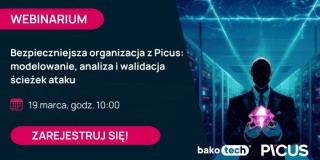 Bezpieczniejsza organizacja z PICUS: modelowanie, analiza i walidacja ścieżek ataku