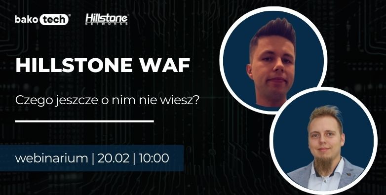 Hillstone WAF. Czego jeszcze o nim nie wiesz?