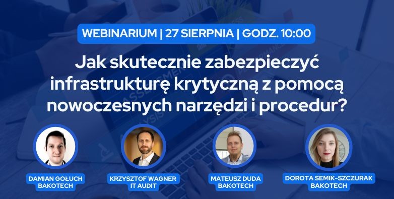 Jak skutecznie zabezpieczyć infrastrukturę krytyczną z pomocą nowoczesnych narzędzi i procedur