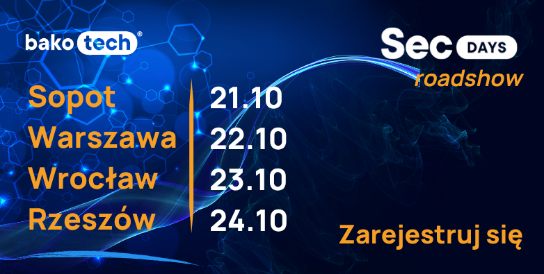 SecDAYS 2025 | Roadshow | Sopot/Warszawa/Wrocław/Rzeszów