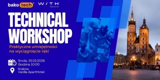 TECHNICAL WORKSHOP | Praktyczne umiejętności na wyciągnięcie ręki