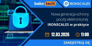 Nowa generacja ochrony poczty elektronicznej – IRONSCALES w praktyce