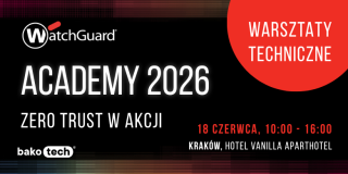 WatchGuard Academy 2026: Zero Trust w akcji
